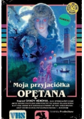 Moja przyjaciółka opętana