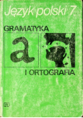 Język polski 7  Gramatyka i ortografia