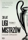30 lat Ligi Mistrzów. Tom 1