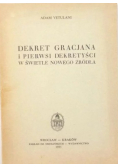 Dekret Gracjana i Pierwszej dekretyści w świetle nowego źródła