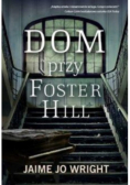 Dom przy Foster Hill