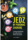 Jedz by pokonać chorobę