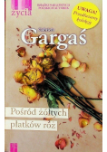 Kolory życia Tom 32 Pośród żółtych płatków róż