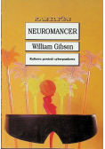 Neuromancer Kultowa powieść cyberpunkowa