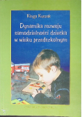 Dynamika rozwoju samodzielności dziecka w wieku przedszkolnym