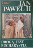 Drogą jest Eucharystia