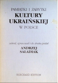 Pamiątki I Żabytki Kultury Ukraińskiej  W Polsce
