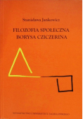 Filozofia Społeczna Borysa Cziczerina