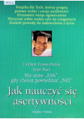 Jak nauczyć się asertywności