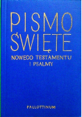 Pismo Święte Nowego Testamentu i Psalmy