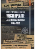 Westerplatte jako miejsce pamięci 1945 - 1989