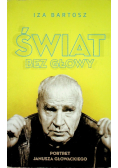 Świat bez głowy portret Janusza Głowackiego