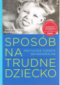 Sposób na trudne dziecko
