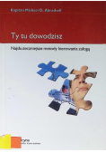 Ty tu dowodzisz