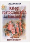 Księgi roztoczańskich krasnali Księga pierwsza