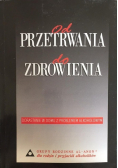 Od przetrwania do zdrowienia