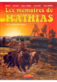 Memoires De Mathias Tom 4 Le Maitre Des Bisons