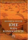 Idee mają konsekwencje