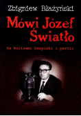 Mówi Józef Światło Za kulisami