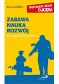 Zabawa nauka rozwój dla ojców przedszkolaków