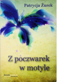 Z poczwarek w motyle