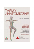 Taśmy Anatomiczne Meridiany mięśniowo-powięziowe dla Terapeutów Manualnych i Specjalistów Leczenia ruchem