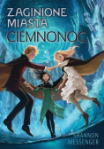 Zaginione miasta Tom 6  Ciemnonoc