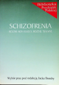 Schizofrenia różne konteksty różne terapie