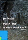 Detektywi na tropach zagadek historii