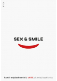 Sex smile, czyli jak mieć boski seks