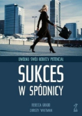 Sukces w spódnicy