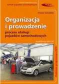 Organizacja i prowadzenie procesu obsługi pojazdów samochodowych.