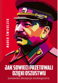 Jak Sowieci przetrwali dzięki oszustwu
