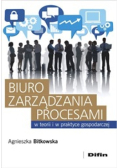 Biuro zarządzania procesami w teorii i w praktyce gospodarczej