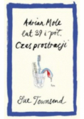 Adrian Mole lat 39 i pół Czas prostracji