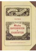 Między Kopernikiem a Zygmuntem