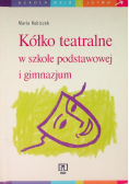 Kółko teatralne w szkole podstawowej i gimnazjum