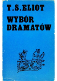 Eliot Wybór dramatów