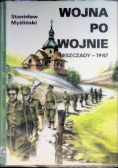 Wojna po wojnie Bieszczady - 1947