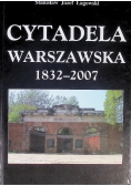 Cytadela Warszawska 1832-2007
