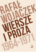 Wojaczek wiersze i proza 1964 - 1971