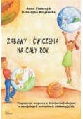 Zabawy i ćwiczenia na cały rok