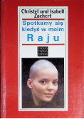 Spotkamy się kiedyś w moim Raju