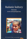 Badanie kultury Elementy teorii antropologicznej
