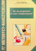 Jak się przygotować do zajęć zintegrowanych
