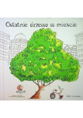 Ostatnie drzewo w mieście