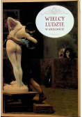 Wielcy ludzie w anegdocie