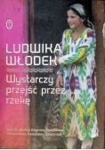 Wystarczy przejść przez rzekę