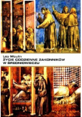 Życie codzienne zakonników w średniowieczu