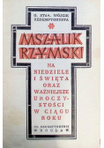 Mszalik Rzymski na niedziele i święta oraz ważniejsze uroczystości w ciągu roku 1949 r.